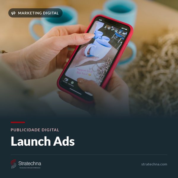 Publicidade digital — Launch Ads Publicidade digital — Launch Ads